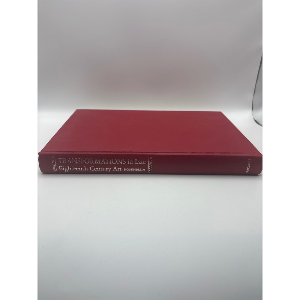 Transformations in Late Eighteenth Century Art Robert Rosenblum Princeton